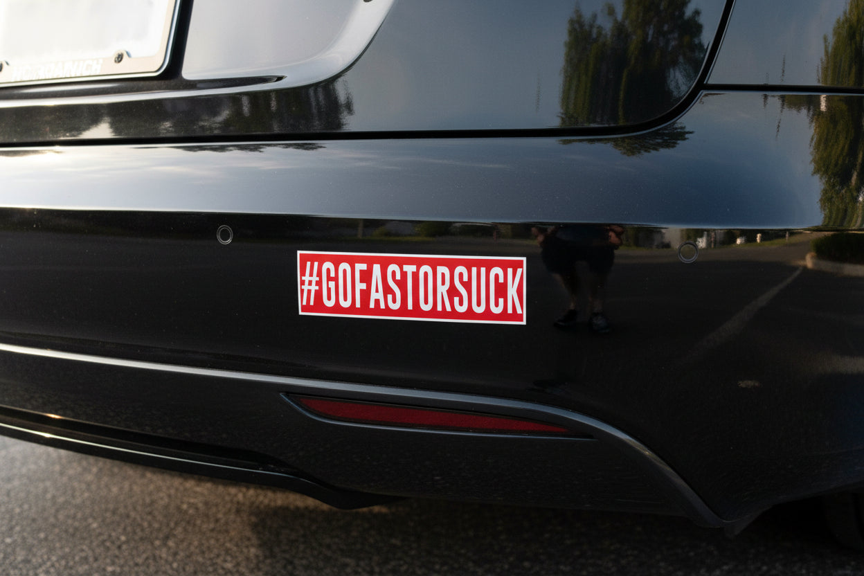 Red rectangular sticker with white text '#GOFASTORSUCK' on a white background